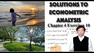 【Solutions to Econometric Analysis】Tutorial 8: Chapter 4 Estimating by Least Squares Exercises 10