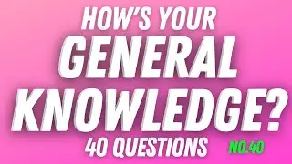 Who Can Answer All The Questions? | Ultimate Trivia Quiz Game #40