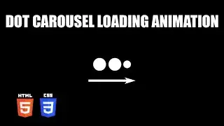 Dots Carousel Loading Animation | HTML & CSS Tutorial
