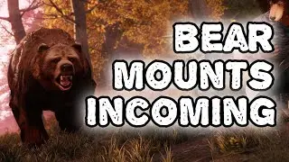 New World: Bear Mounts Incoming