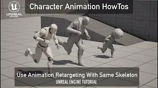 How To Use Animation Retargeting With Same Skeleton