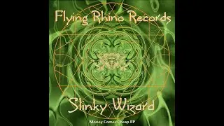 Slinky Wizard - Money Comes Cheap EP [1998] Flying Rhino Records [Goa Trance, Progressive Trance]