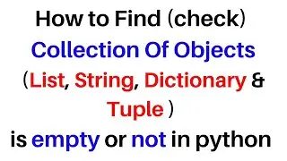 How To Check List, String, Dictionary, Tuple Is Empty or Not In Python  .py Tutorial