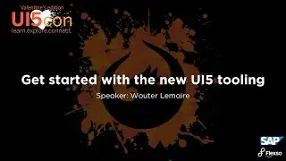 Get started with the new UI5 tooling - Wouter Lemaire