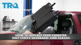 How To Replace EVAP Canister 2007 Chevy Silverado 1500 Classic