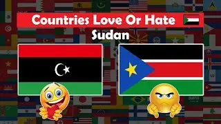 Countries Love or Hate Sudan 🇸🇩