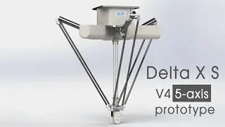 Delta X S V4 D600 5-axis prototype