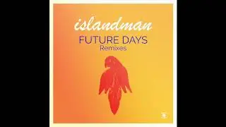 islandman - Future Days (Hey! Douglas Remix) - 0125