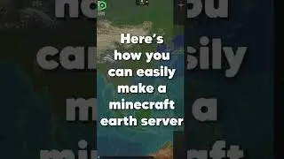 Here's how to make an Earth server for Minecraft! 🌎