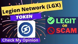 Is Legion Network (LGX) Token Legit or Scam ??