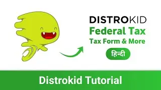 Distrokid: Tax Form, Payment Method, Federal Tax Withholding - Hindi