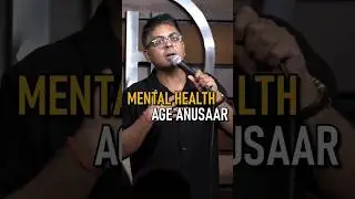 Mental Health for Age Groups | Stand-up Comedy by Abijit Ganguly #standupcomedy #indianstandup #genz