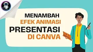 🔴 Tutorial Membuat Efek Animasi Presentasi di Canva