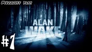 Alan Wake Прохождение || ч. 1|| Первые Кошмары