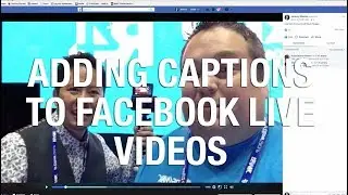 How To Add Captions To Facebook Live Videos