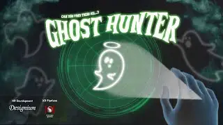 GHOST HUNTER | Snapdragon Spaces