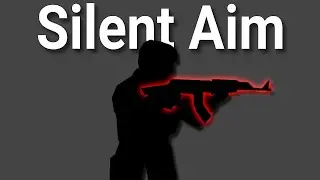 Silent Aim Hack Under 11 Minutes [ Tutorial ]