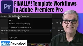 FINALLY! Template Workflows in Adobe Premiere Pro