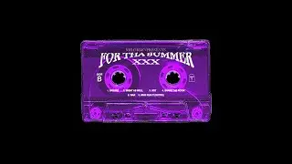 SHLOHMO - FOR THA SUMMER VOL. XXX