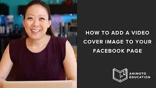 How To Add A Video Cover Image To Your Facebook Page