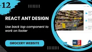 React JS #12 - Use back top component to work on footer
