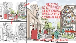 3 Hand Rendering Styles for Landscape Architects - Using Morpholio Trace