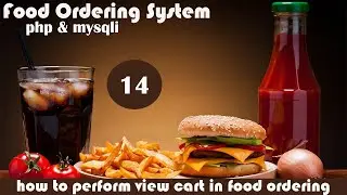 how to perform view cart in food ordering system in php |  php food orering system