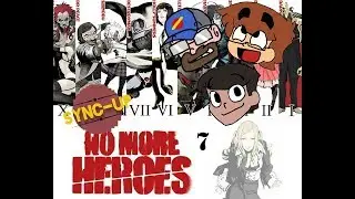 Sync Up Plays: No More Heroes #7