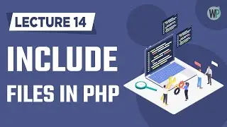 14 - Include & Require Files in PHP - Tutorial in Urdu & Hindi