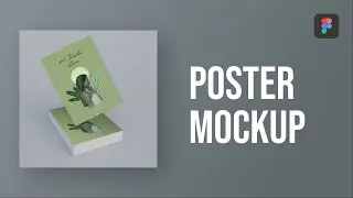 Poster Mockup || Figma Tutorial