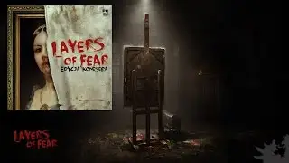 Layers Of Fear - Official Soundtrack