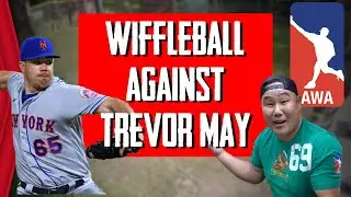 WIFFLEBALL AGAINST TREVOR MAY x AMERICAN WIFFLE ASSOCIATION