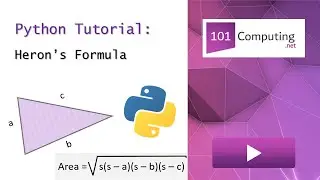 Heron's Formula | Python Challenge | 101Computing.net