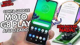 ●DESBLOQUEIO CONTA GOOGLE MOTO G8 PLAY | G8, G8 POWER ● COMO REMOVER CONTA GOOGLE MOTO G8 PLAY