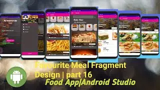 Food App in Android studio tutorial| Favourite Meal Fragment Design| part 16|Food Ordering App