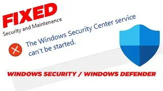 Fix Windows Security Service Or Windows Defender Not Working | Windows 11 | Windows 10