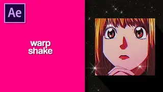 warp shake | after effects tutorial