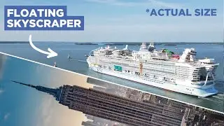 The Insane Scale of the Worlds Biggest Cruise Ship