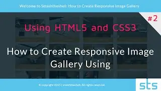 How to create responsive image gallery using html5 and css3  | Part   2 of 2