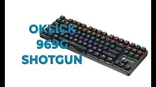 OKLICK SHOTGUN 969G обзор клавиатуры