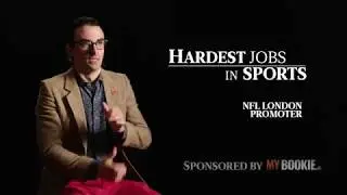 NFL London Promoter | Hardest Jobs In Sports (Presented by MyBookie)