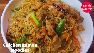 Chicken Ramen Noodles with Veggies | Quick & Easy Chicken Noodles| Instant Ramen - In 15 mins|