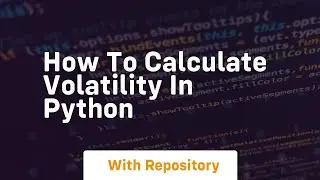 how to calculate volatility in python