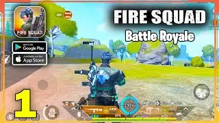 Fire Squad Gameplay Walkthrough (Android, iOS) - Part 1