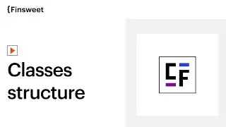 Classes Structure | Client-First Style-System for Webflow