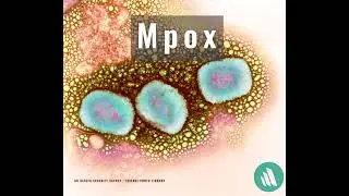 Mpox (Monkeypox) Outbreak | Merck Manual