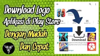 Tips Download Logo/Gambar Aplikasi di Play Store Dengan Cepat & Mudah || MONLIS TIPS