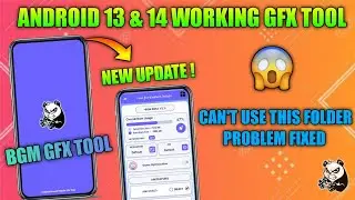 CAN'T USE THIS FOULED ISSUE FIXED || ANDROID 14 WORKING GFX TOOL || STORAGE PROBLEM FIXED BGM GFX 👍