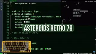 ASMR Programming - Coding Asteroids 79 Retro in JS - No Talking