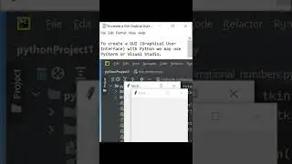 To create a GUI (Graphical User Interface) with Python we may use PyCharm or Visual Studio